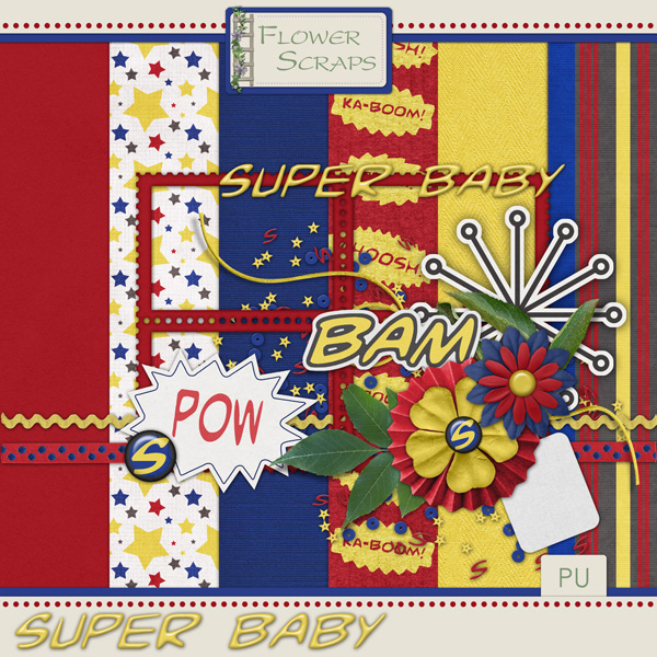 Flower Scraps: Super Baby